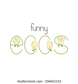 Lettering funny eggs. Cute egg characters on each letter in word egg. Logo template, design element for startup business branding, farm, market places Liner flat style vector illustration