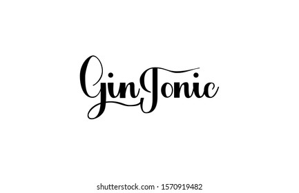 Lettering Gin Tonic isolated on white background for print, design, bar, menu, offers, restaurant. Modern hand drawn lettering label for alcohol cocktail Gin Tonic. Handwritten inscriptions coctktail