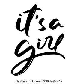 Lettering its girl family overlay set. Motivational quote. Sweet cute inspiration typography. Calligraphy postcard poster photo graphic design element. Hand written sign