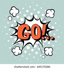 Lettering GO. Comics book text balloon. Bubble icon speech phrase. Cartoon font label offer tag expression.