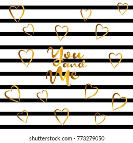 lettering and gold hearts on black and white striped background