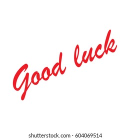 4,330 Good luck font Images, Stock Photos & Vectors | Shutterstock