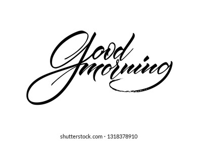 Lettering Good morning wrote by brush. Good morning calligraphy.