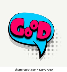 Lettering good, ok, super. Comics book halftone colored background balloon. Bubble icon speech phrase. Cartoon comic font label tag expression Comic text, letters sound effect dot. Vector illustration