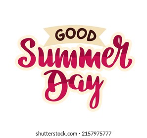 Lettering good summer day on white background Summer banner postcard Vector illustration in flat style