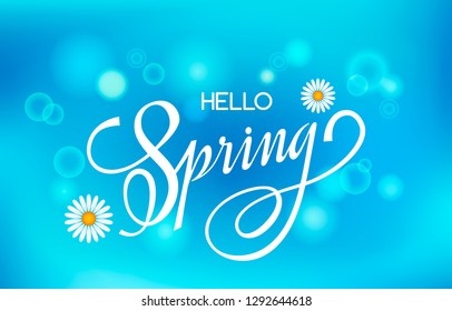 Lettering greeting card. Handwritten lettering. Hello spring! on a bright blue sky background with bokeh effect and spring meadow flowers. vector illustration