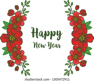 Lettering greeting card happy new year, with style unique red flower frame. Vector