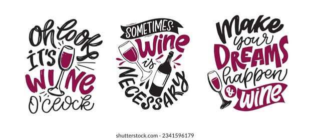 Lettering Hand drawn doodle postcard about wine. Wine lover. Mom wine culture. T-shirt design. Tee design ,mug print, print art.