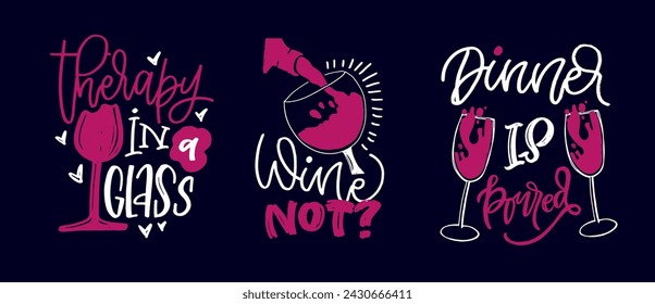 Lettering Hand drawn doodle postcard about wine. Wine lover. Mom wine culture. T-shirt design. Tee design ,mug print, print art. 100% vector file