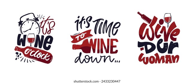 Lettering Hand drawn doodle postcard about wine. Wine lover. Mom wine culture. T-shirt design. Tee design ,mug print, print art. 100% vector file