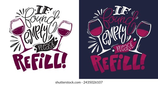 Lettering Hand drawn doodle postcard about wine. Wine lover. Mom wine culture. T-shirt design. Tee design ,mug print, print art. 100% vector file