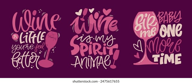 Lettering Hand drawn doodle postcard about wine. Wine lover. Mom wine culture. T-shirt design. Tee design ,mug print, print art. 100% vector file