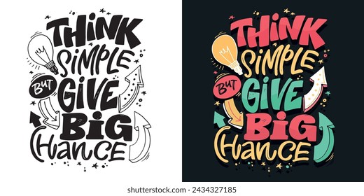 Lettering hand drawn doodle quote, print for t-shirt design, 100% vector file.