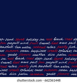 Lettering hand drawn seamless border colors cruise blue, red, white. Wallpaper with words on the theme of beach on blue background.