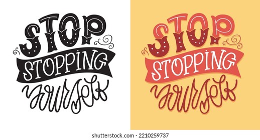 Lettering hand drawn slogan. Funny quote for blog, poster and print design. Modern calligraphy text. 