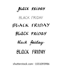 Lettering hand drawn text Black Friday. Vector calligraphy illustration isolated on white background. Typography set for banners, badges, postcard, t-shirt, prints, posters. EPS10