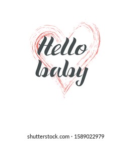 Lettering with handdrawn text isolated on white background. Hello baby, vector illustration.