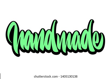 Lettering handmade. Hand drawn vector illustration, brushpen. Hand lettering quote for handcrafted products. Calligraphic logo for handmade goods, shop