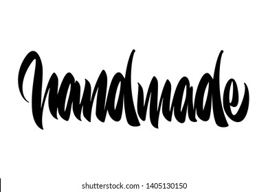 Lettering handmade. Hand drawn vector illustration, brushpen. Hand lettering quote for handcrafted products. Calligraphic logo for handmade goods, shop