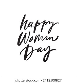 Lettering handwriting brush pen phrases Happy Woman Day. Vector scripts