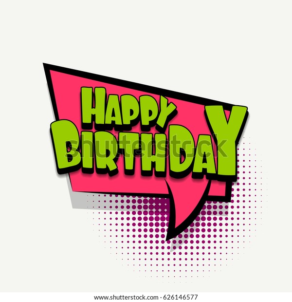 Lettering Happy Birthday Comics Book Halftone Stock Vector (Royalty ...