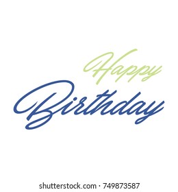 lettering of Happy Birthday on white background. Typography design. Greetings card. Vector illustration.