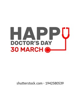 lettering Happy doctor's with symbol stethoscope and white background. Vector illustration