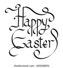 Lettering Happy Easter! For a banner, signboard, postcard, congratulation .