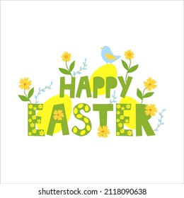 Lettering Happy Easter. Colorful spring card. Easter eggs, bird. Lovely Flowers. Cartoon vector illustration. Isolated on white background
