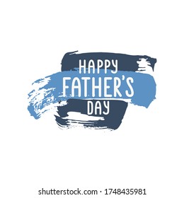 Lettering "Happy Father's Day" on the blue grunge background. Vector template for greeting card isolated on the white background. 