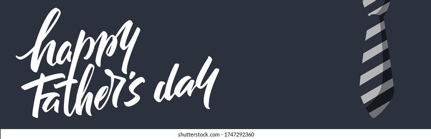 Lettering Happy Father's Day. vector banner with tie. Father's Day poster. Dark background. Typographic banner
