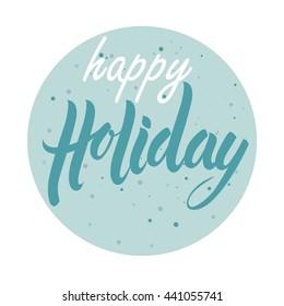 Lettering happy holidays