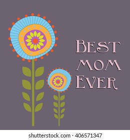 Lettering Happy Mothers Day beautiful greeting card. Vector illustration.