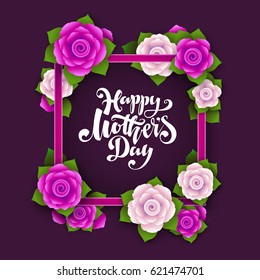 Lettering Happy Mothers Day beautiful greeting card. Bright vector illustration with flowers.  Happy Mothers Day greeting card. Happy Mothers Day illustration. Happy Mothers Day type.