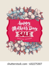 Lettering Happy Mothers Day beautiful greeting card. Bright vector illustration with flowers.