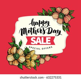 Lettering Happy Mothers Day beautiful greeting card. Bright vector illustration with flowers.