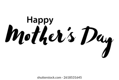 Lettering Happy Mothers Day hand lettering calligraphy  isolated on white background. Vector illustration element. Happy mothers day script calligraphy, Mother's day card,