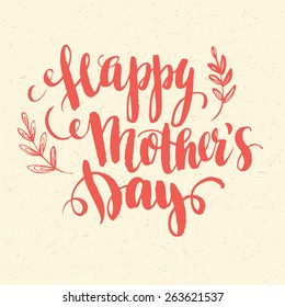 Lettering Happy Mothers Day. Hand-drawn card. Vector illustration