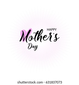 Lettering Happy Mothers Day. Handmade calligraphy