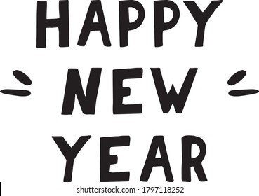 lettering happy new year hand drawn. phrase element for design sticker, poster, card. vector words