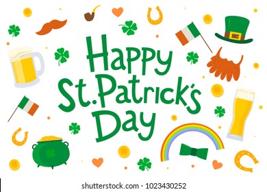 Lettering Happy Saint Patrick's day on white background. Set traditional elements: hat, pot of gold, smoke pipe, flag of Ireland, horseshoe, clover, beard, mustache, beer pint. Vector illustration.