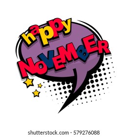 Lettering happy season november month. Bubble icon comic speech phrase. Comic text sound effects. Cartoon exclusive font label tag expression. Sounds vector illustration. Comics book balloon.