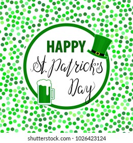 Lettering Happy St. Patricks Day with green hat and green beer. Hand written. Vector. Calligraphy inscription for St. Patricks Day cards, invitations, poster.