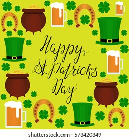 Lettering Happy St. Patrick`s Day with shamrock, green hat, beer, horseshoe and pot. Vector. Flat. Could be used for St. Patrick`s Day cards, invitations. Design elements.