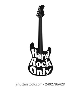Lettering Hard Rock Only in the form of an electric rock guitar. Black silhouette of musical guitar, vector