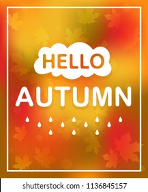 Lettering Hello autumn and autumn color background. Card with text. Vector. EPS 10