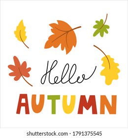 lettering hello autumn. Vector illustration with autumn leaves and text. Design for sites, postcards, flyers.