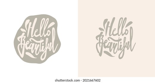 lettering hello beautiful.you can use it as a print for clothes, a poster or whatever you like
