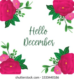 Lettering hello december hand drawn, with pink rose wreath frame background. Vector