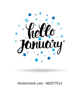 Lettering "Hello January," the black letters and blue dots.